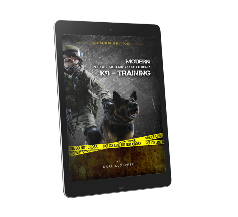 🇬🇧🇺🇸 Modern K9 Training for Police, Military & Protection: Premium-Edition 🇬🇧🇺🇸 Modern K9 Training for Police, Military & Protection: Premium-Edition