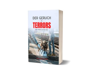 🇩🇪 Der Geruch des Terrors - Sprengstoffspürhunde im Kampf gegen terroristische Bedrohungen - 523 Seiten - Softcover