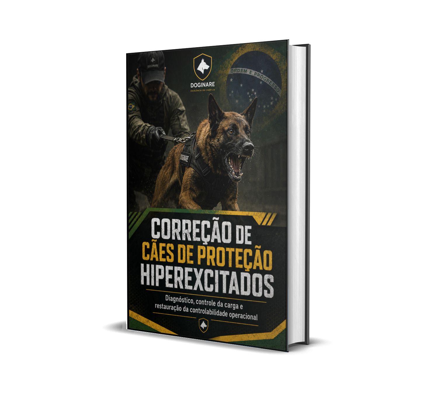 🇧🇷 🇵🇹 CORREÇÃO DE CÃES DE PROTEÇÃO HIPEREXCITADOS Diagnóstico, controle da carga e restauração da controlabilidade operacional - Hardcover