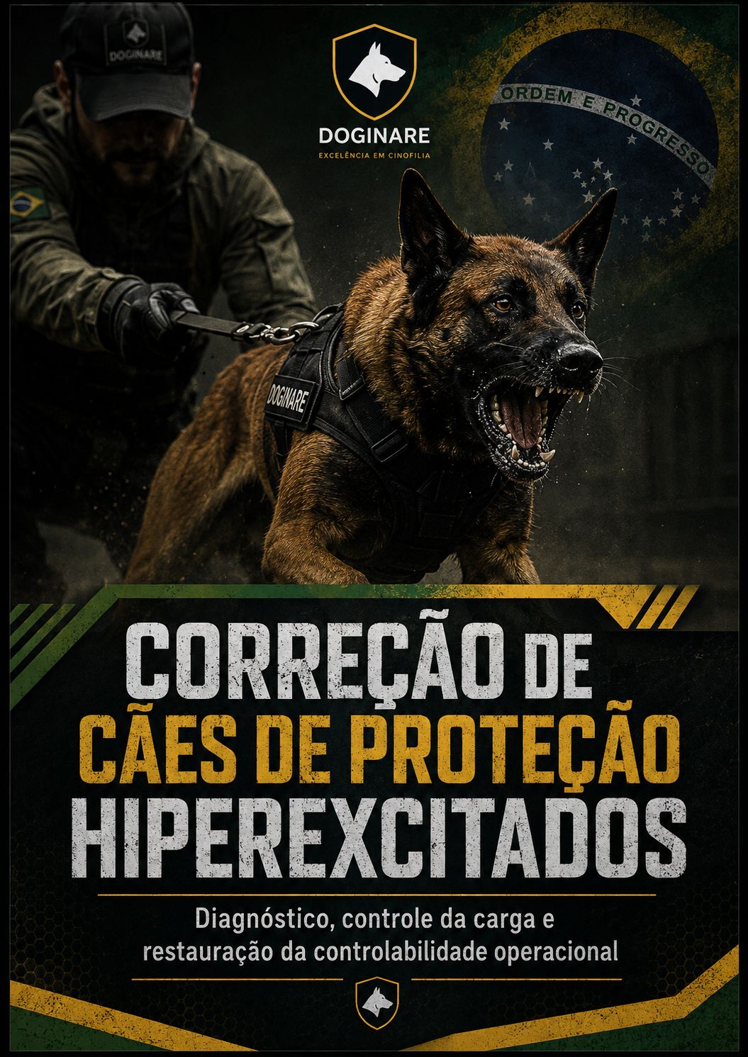 🇧🇷 🇵🇹 CORREÇÃO DE CÃES DE PROTEÇÃO HIPEREXCITADOS Diagnóstico, controle da carga e restauração da controlabilidade operacional - Softcover 🇧🇷 🇵🇹 CORREÇÃO DE CÃES DE PROTEÇÃO HIPEREXCITADOS Diagnóstico, controle da carga e restauração da controlabilidade operacional - Softcover