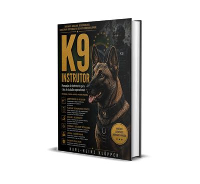 🇧🇷 🇵🇹 INSTRUTOR K9 -  Formação de instrutores para cães de trabalho operacional