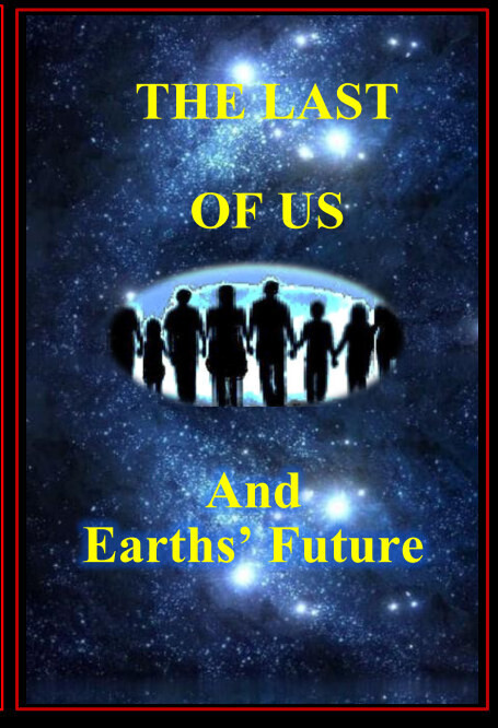 The Last of Us and Earths&#39; Future