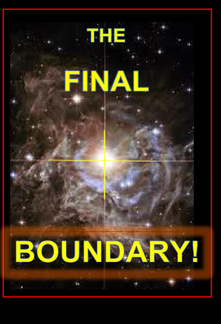 THE FINAL BOUNDARY-A MATTER OF SURVIVAL