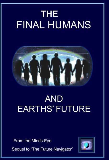 The Final Humans and Earths&#39; Future