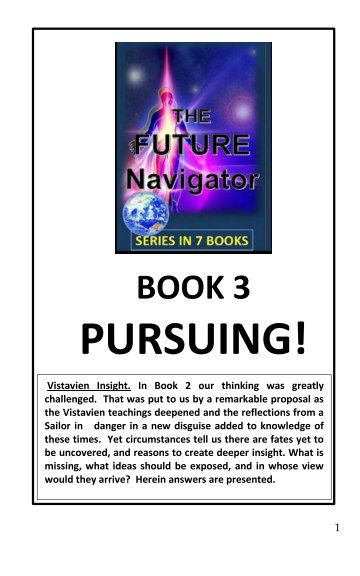 Book 3 in the seven book Future Navigator Series