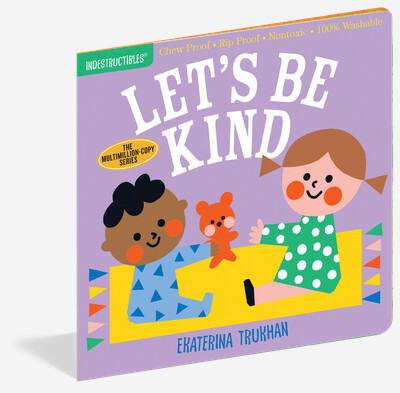 Indestructibles - Let&#39;s Be Kind