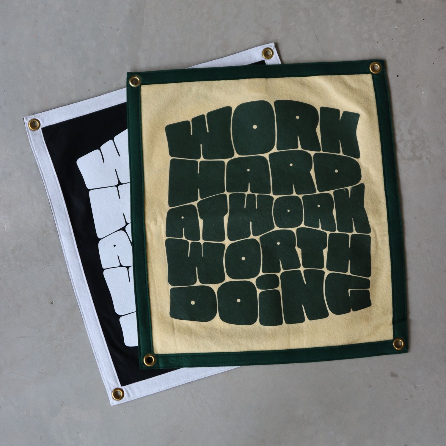 Work Hard at Work Worth Doing Flag - Green