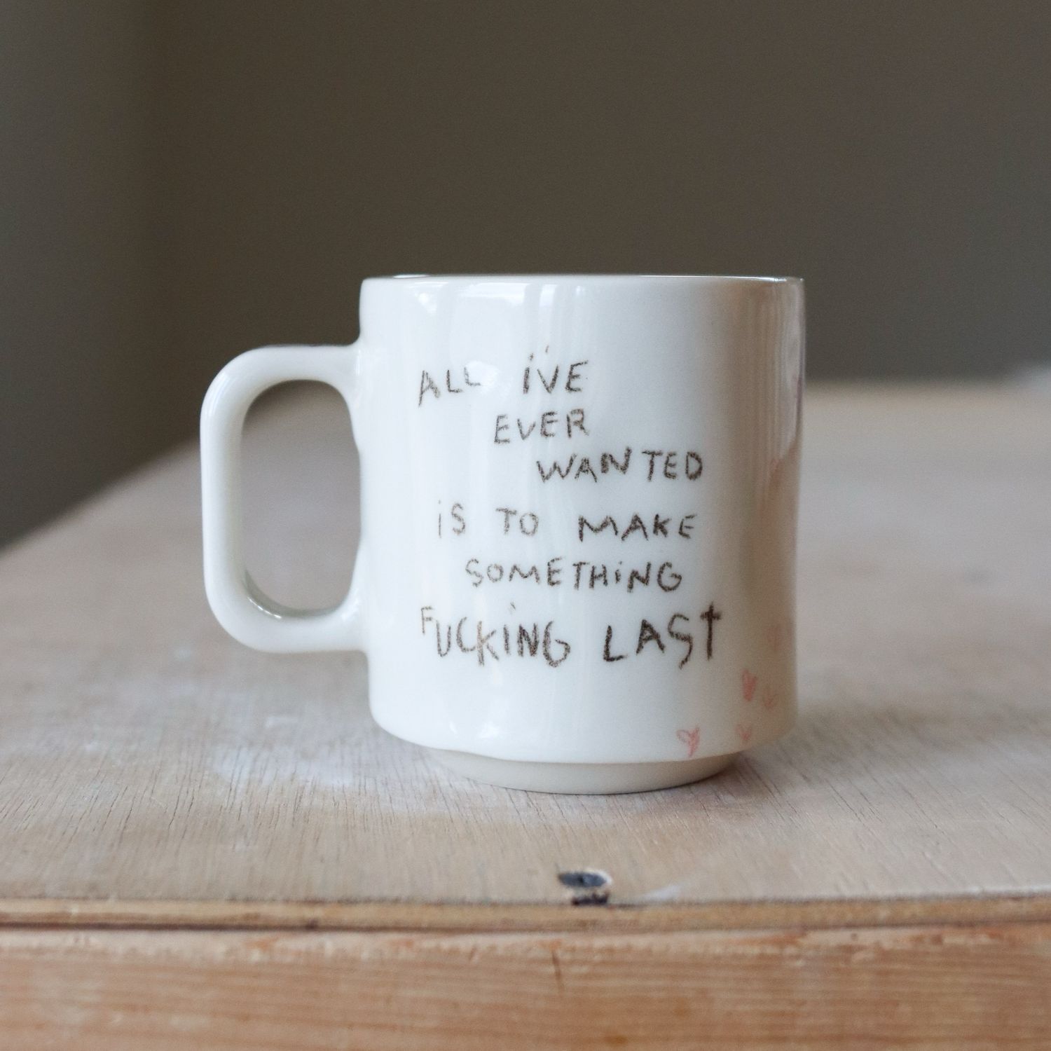 Wonky Boi Mug - “Make Something Last”