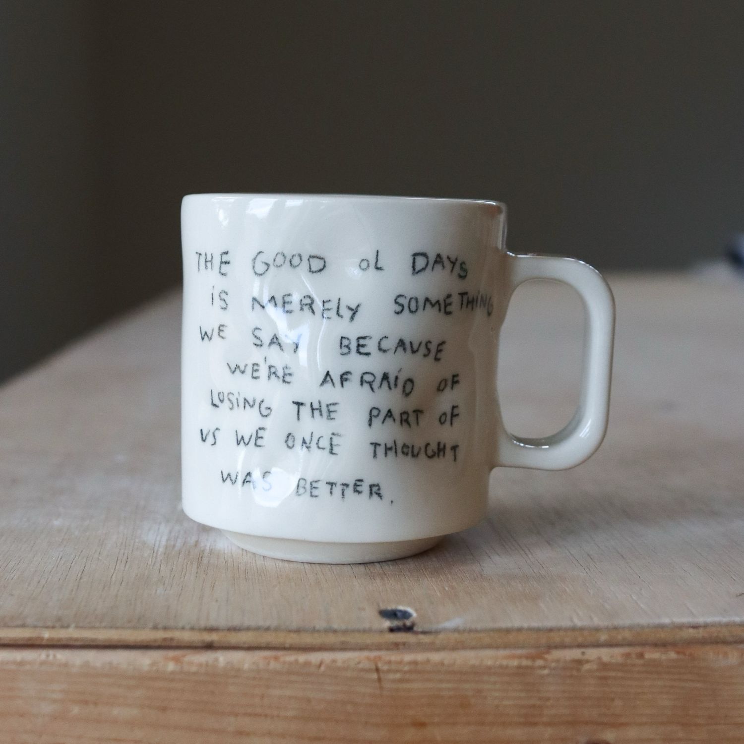 Wonky Boi Mug - “Good Ol Days”