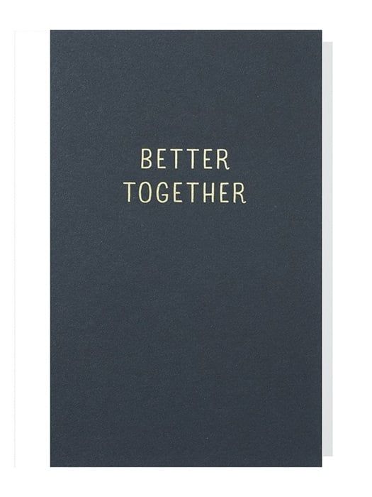 Better Together