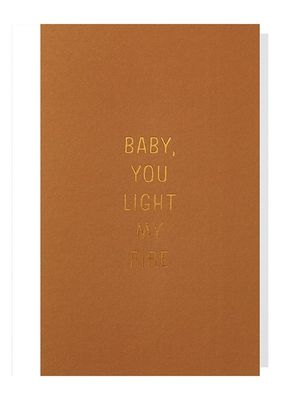 Baby, You Light My Fire