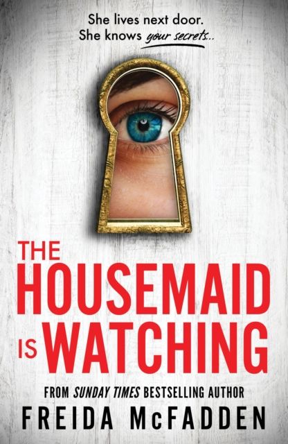 The Housemaid is Watching (The Housemaid #3)