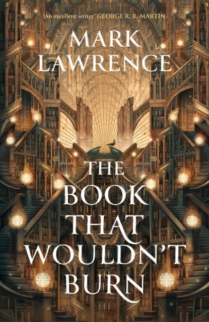The Book That Wouldn&#39;t Burn (The Library Trilogy #1)