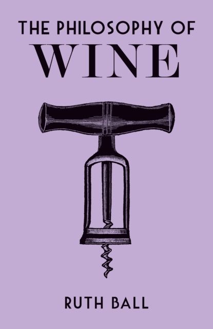 Philosophy of Wine
