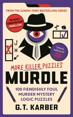 Murdle: More Killer Puzzles