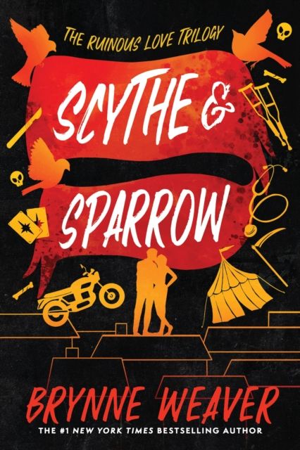 Scythe &amp; Sparrow (The Ruinous Love Trilogy #3)