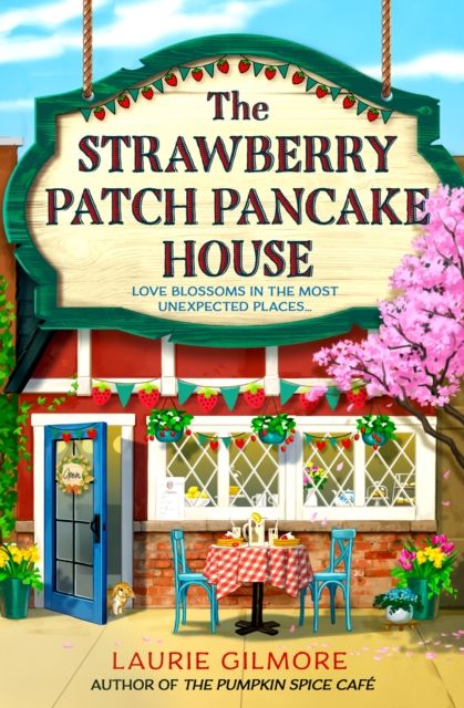 The Strawberry Patch Pancake House (Dream Harbor #4)