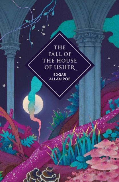 Vintage Collector&#39;s Classics: The Fall of the House of Usher and Other Stories