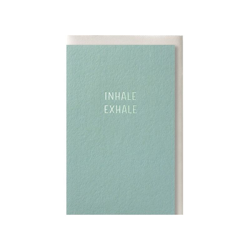 Inhale, exhale