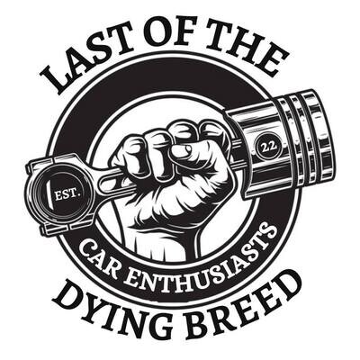 The Last of the Dying Breed car Enthusasits Car Decal