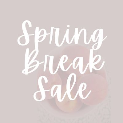 Spring Break Sale