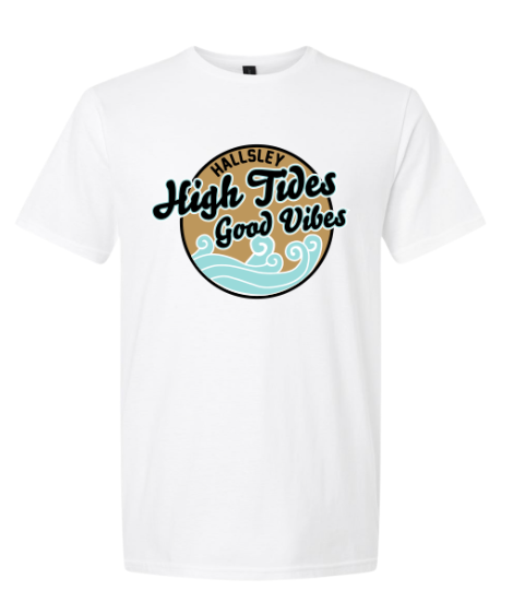 ​Hallsley High Tides Custom GOOD VIBES T-Shirt - White - Youth & Adult Sizes