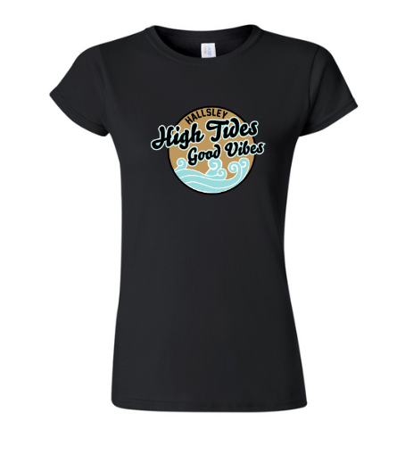 ​Hallsley High Tides GOOD VIBES Ladies T-Shirt - White or Black