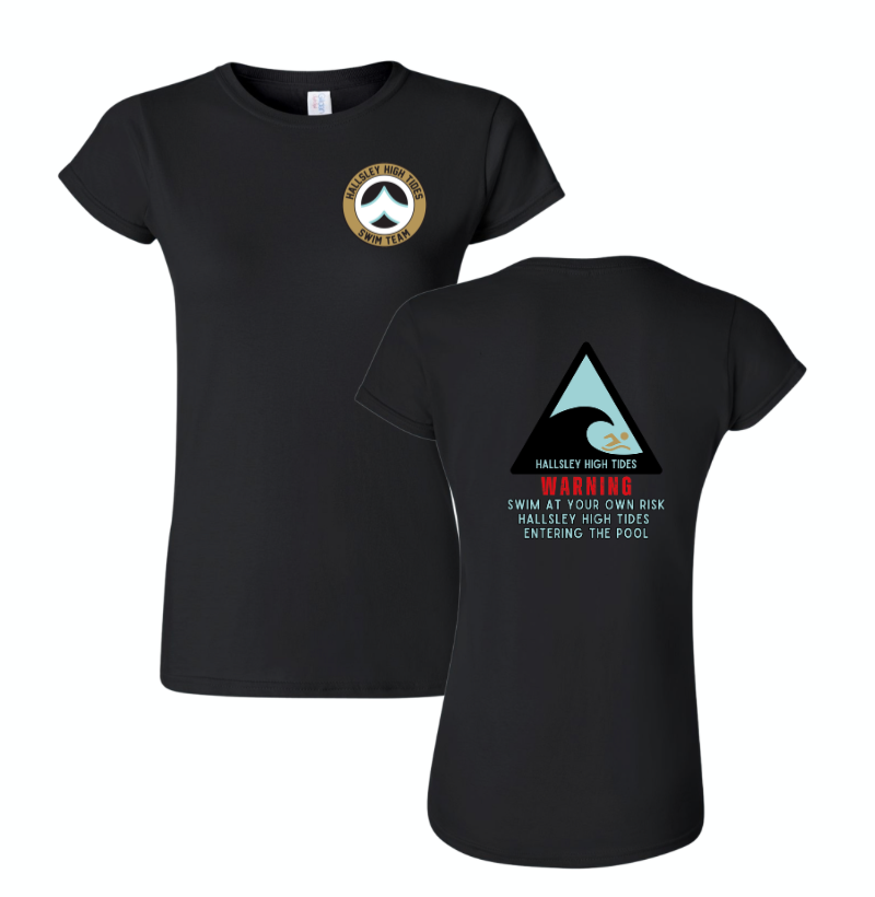 Hallsley High Tides Custom High Tides WARNING Ladies T-Shirt - White or Black