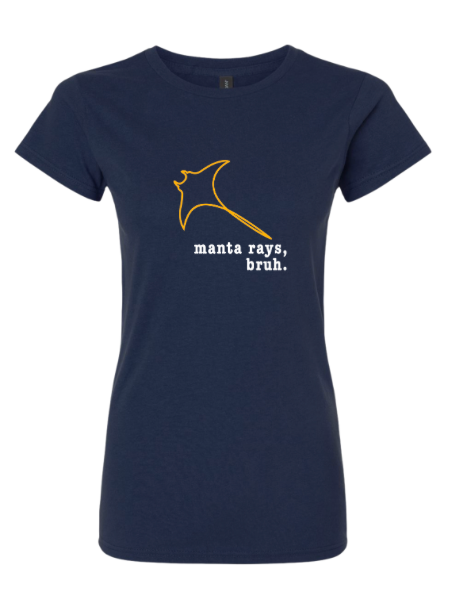 ​Harpers Mill Manta Rays Ladies T-Shirt - Manta Rays, Bruh - Navy