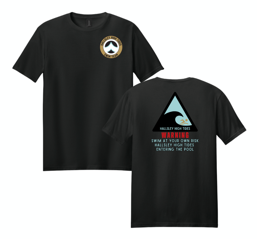 ​Hallsley High Tides High Tides WARNING T-Shirt - White or Black - Youth & Adult Sizes