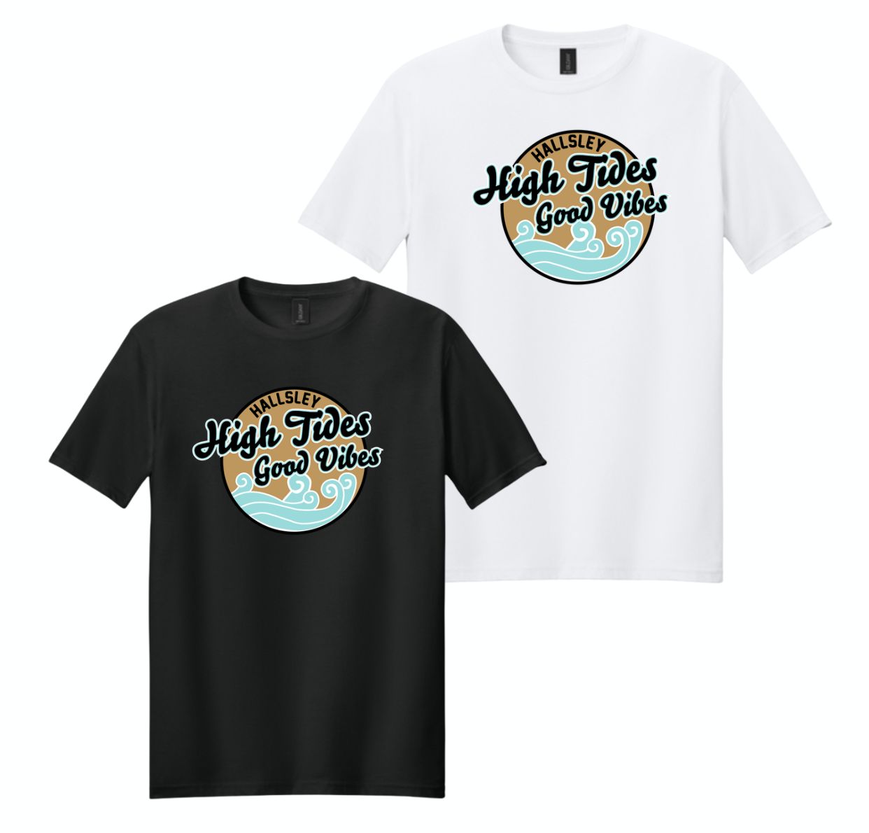 ​Hallsley High Tides GOOD VIBES T-Shirt - White or Black - Youth & Adult Sizes