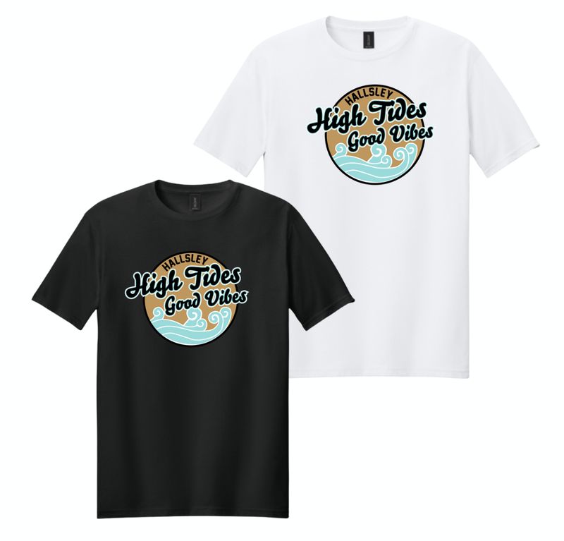 ​Hallsley High Tides GOOD VIBES T-Shirt - White or Black - Youth & Adult Sizes ​Hallsley High Tides GOOD VIBES T-Shirt - White or Black - Youth & Adult Sizes