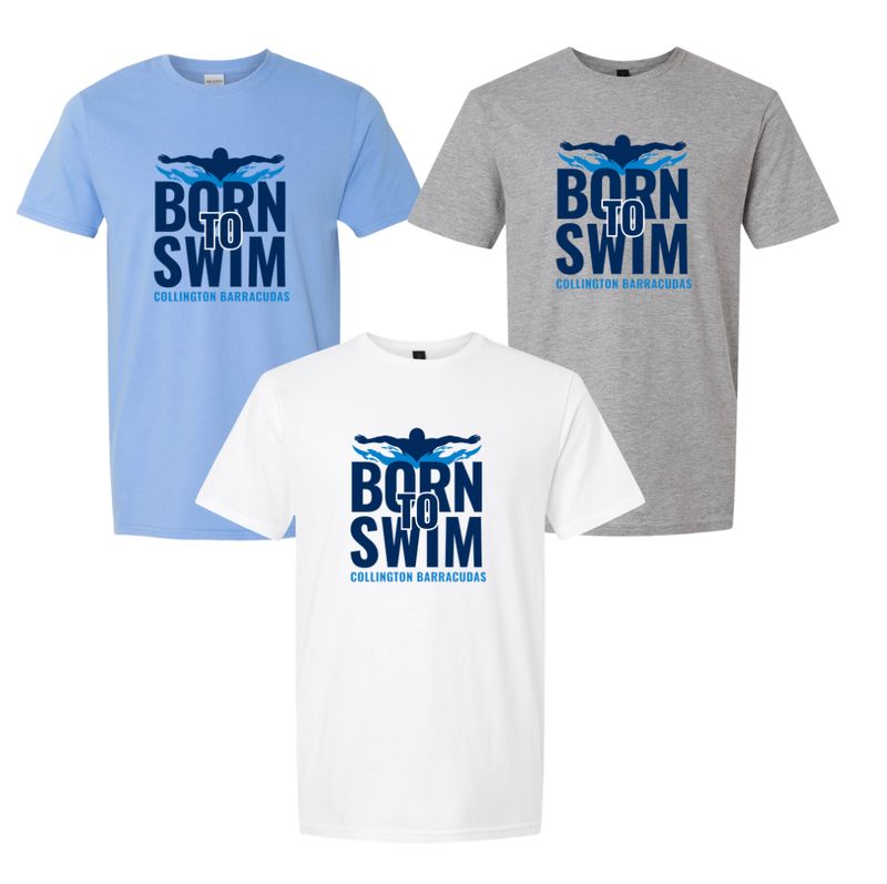 Collington Barracudas BORN to SWIM Logo T-Shirt - White, Sport Grey or Carolina Blue - Youth & Adult Sizes