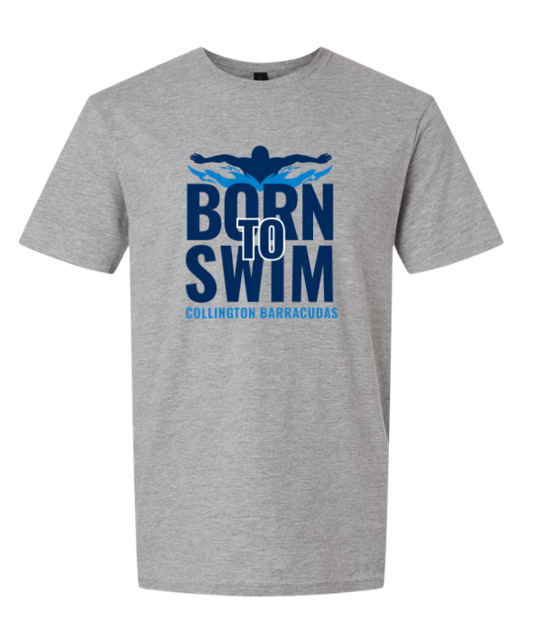 Collington Barracudas BORN to SWIM Logo T-Shirt - White, Sport Grey or Carolina Blue - Youth & Adult Sizes
