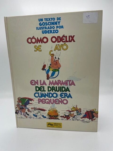 CÒMO OBÈLIX SE CAYÒ EN LA MARMITA DEL DRUIDA CUANDO ERA PEQUEÑO