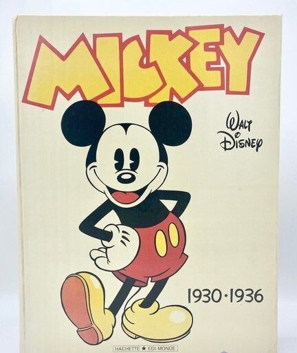 MICKEY 1930-1936 HACHETTE EDI-MONDE