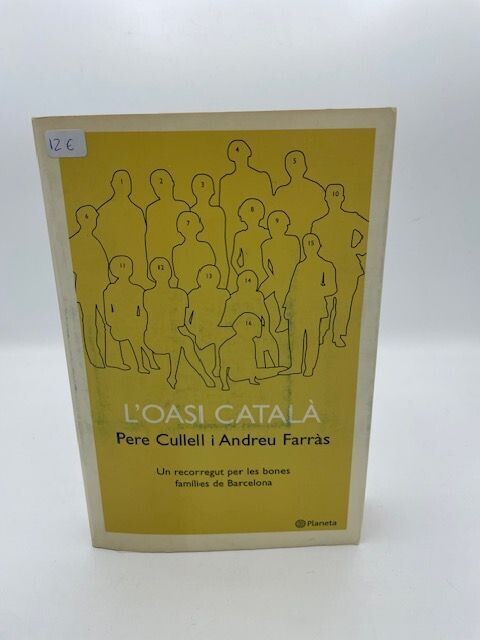 L'OASI CATALÀ PERE CULLELL I ANDREU FARRÀS