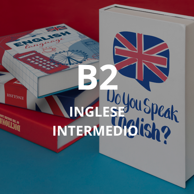CORSO INGLESE INTERMEDIO B2