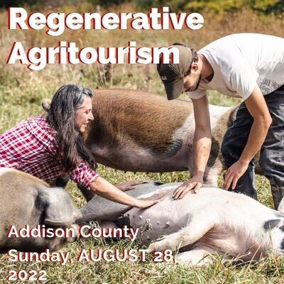 08/28/2022 - Regenerative Agritourism, Addison County