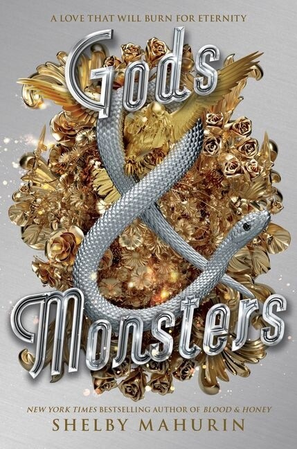 Gods &amp; Monsters (Serpent &amp; Dove #3)