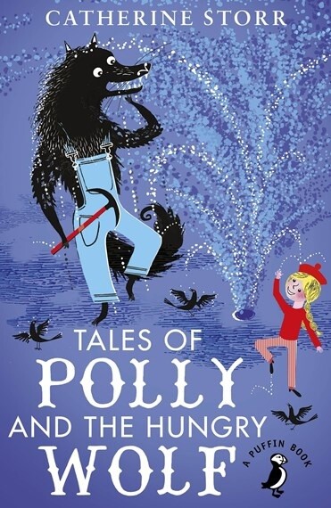 Tales Of Polly And The Hungry Wolf