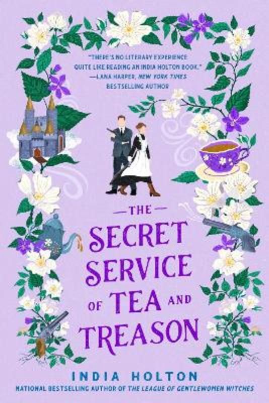 The Secret Service of Tea and Treason (#3 Dangerous Damsels)