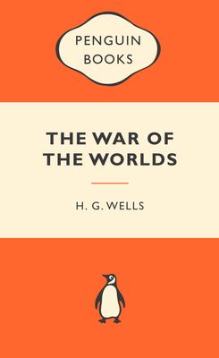 The War of the Worlds: Popular Penguins - H. G Wells