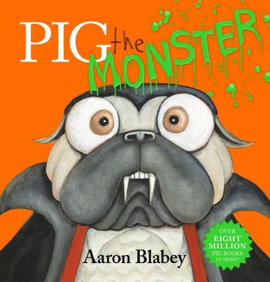 Pig the Monster by Aaron Blabey (Board Book)