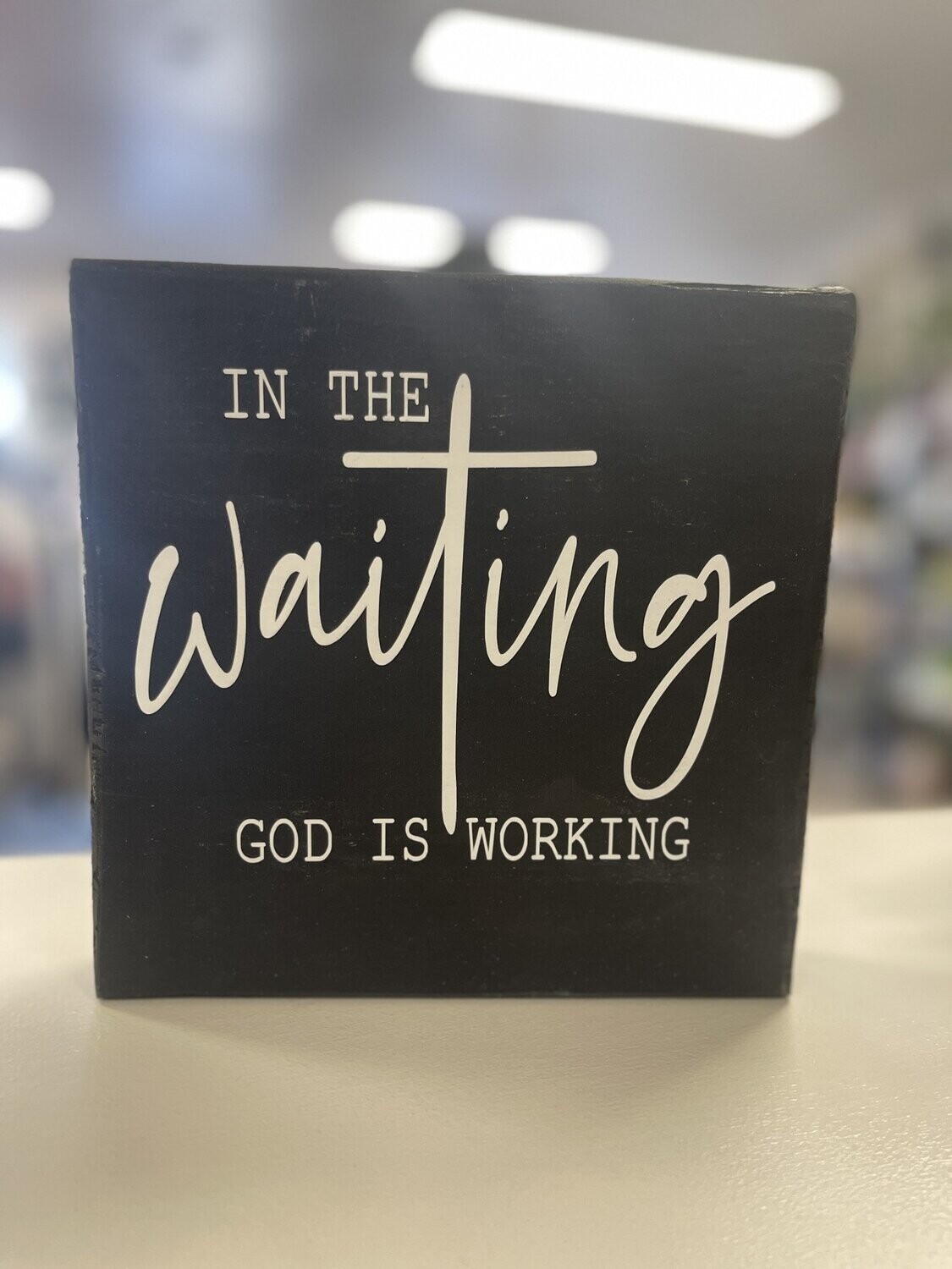 &quot;In The Waiting&quot; Black Modern Wood Sign Block