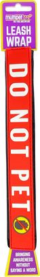 Multipet Leash Wrap DO NOT PET