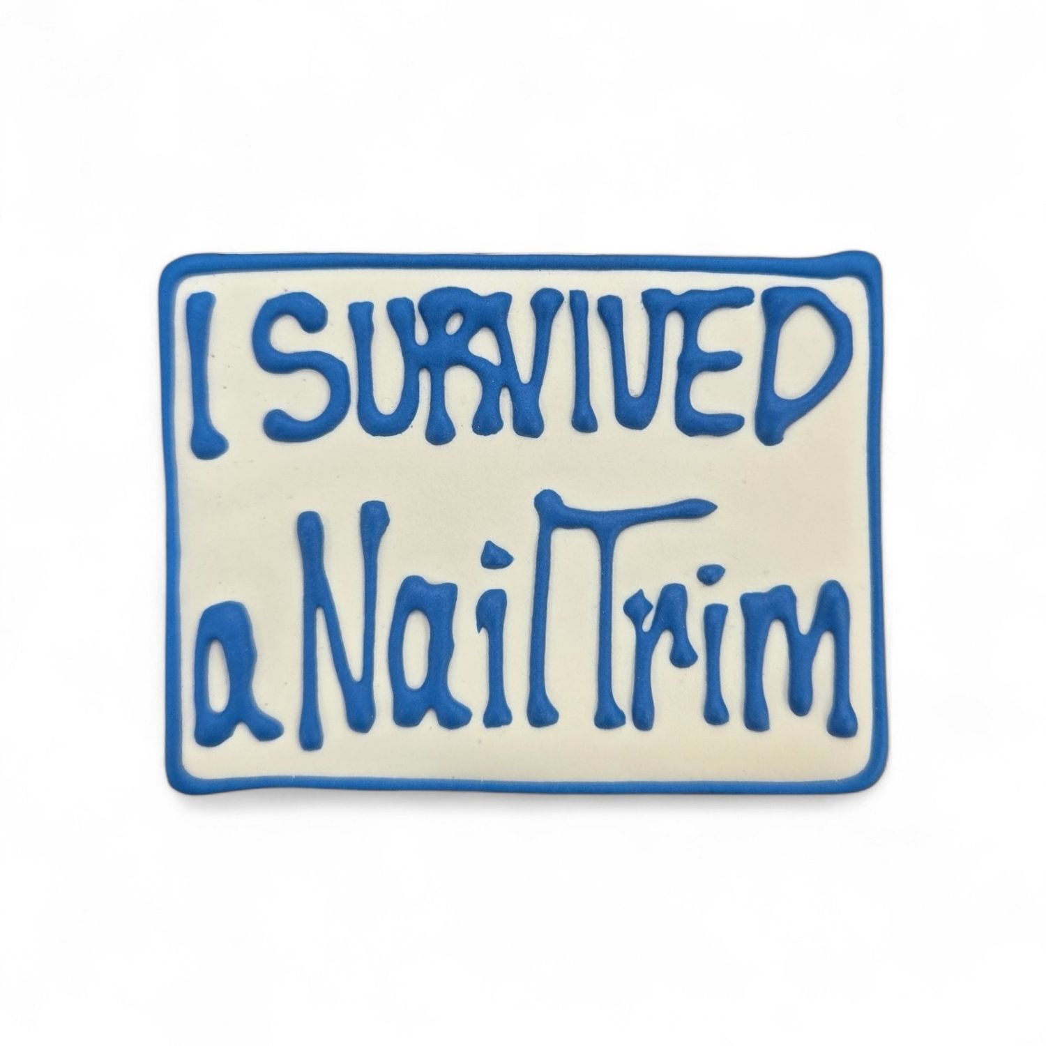 Spaw Day I Survived a Nail Trim Cookie Dog Treat