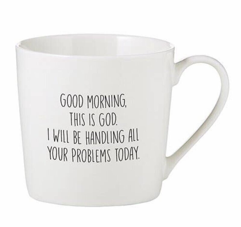 Good Morning Coffee Cup