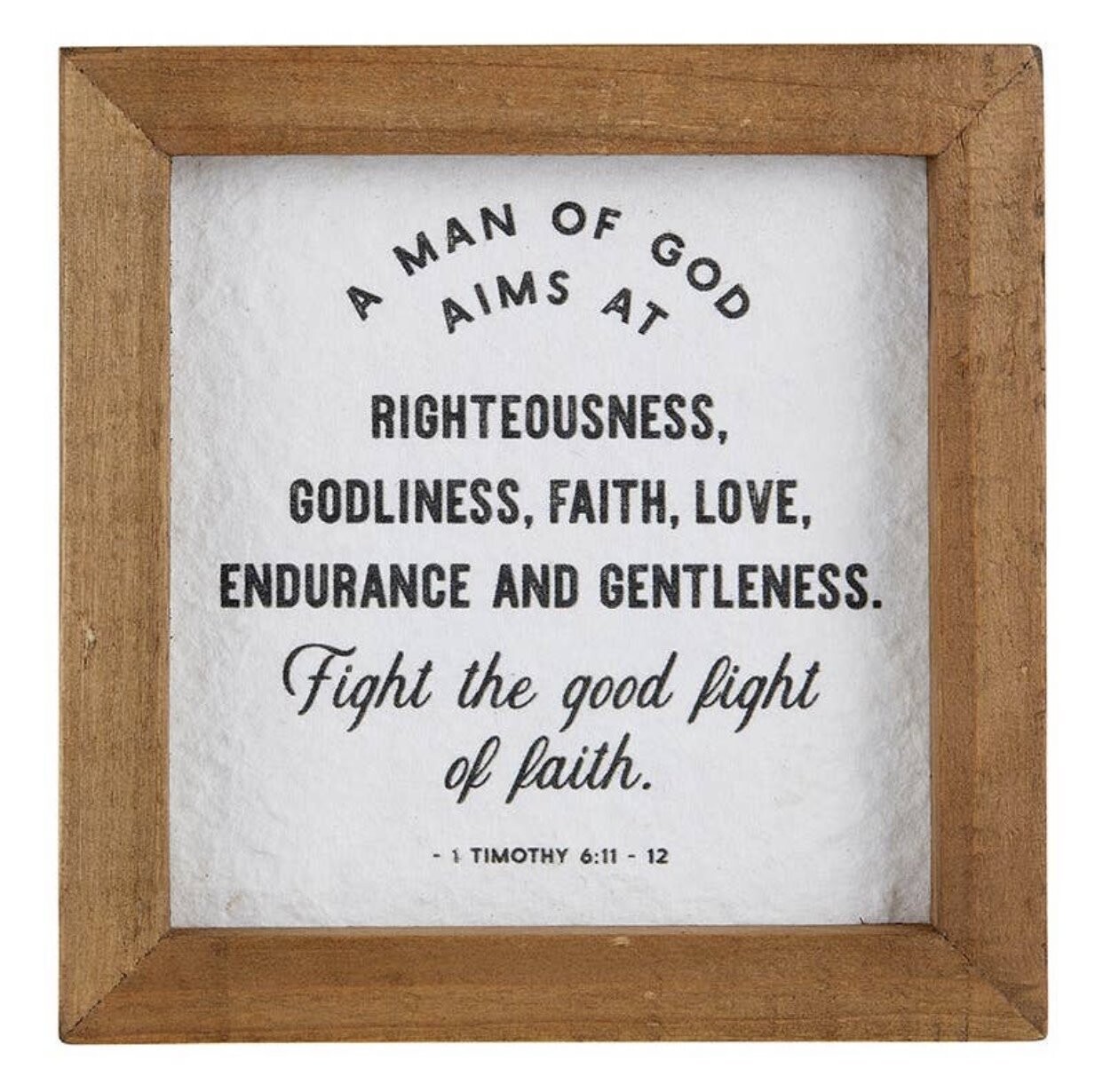 1 Tim 6:11-12 framed 5x5