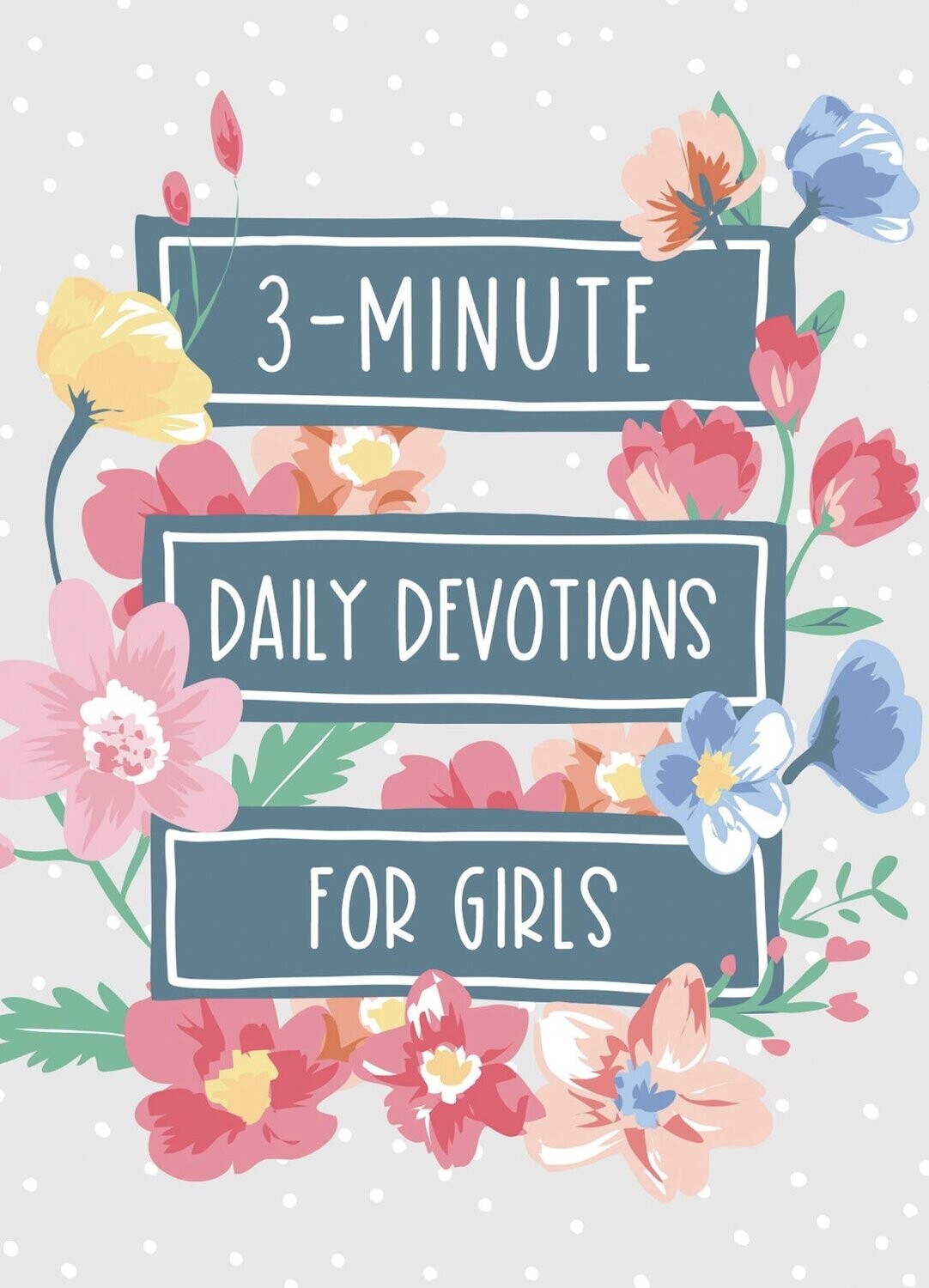 3-Minute Daily Devotions for Girls